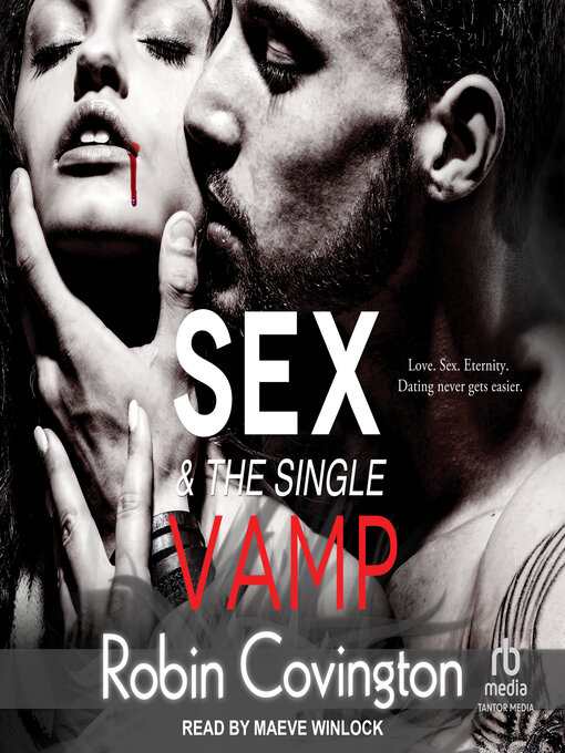 Title details for Sex and the Single Vamp by Robin Covington - Available
